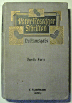 Peter Rosegger Schriften von Peter Rossegger (1913)